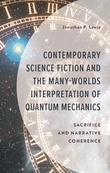 Contemporary Science Fiction and The Many-Worlds Interpretation of Quantum Mechanics