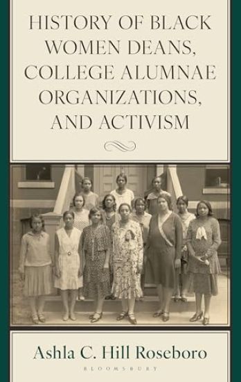 History of Black Women Deans, College Alumnae Organizations, and Activism