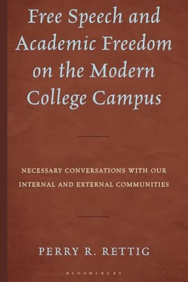 Free Speech and Academic Freedom on the Modern College Campus