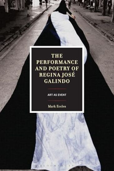 The Performance and Poetry of Regina José Galindo