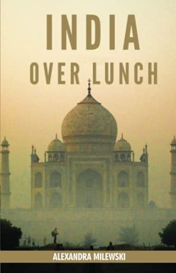 India Over Lunch