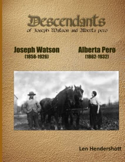 Descendant of Joseph Watson and Alberta Pero