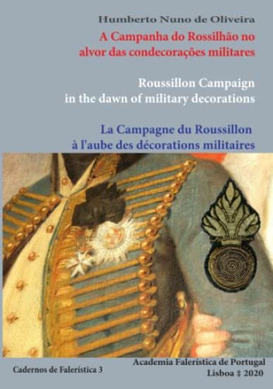 A Campanha do Rossilhão no alvor das condecorações militares