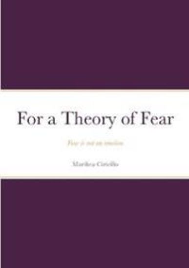 For a Theory of Fear
