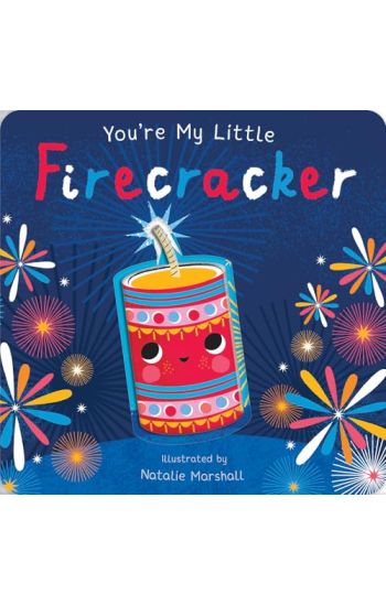 You're My Little Firecracker