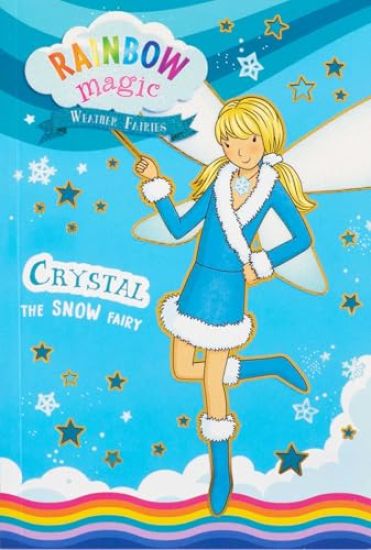 Rainbow Magic Weather Fairies #1: Crystal the Snow Fairy