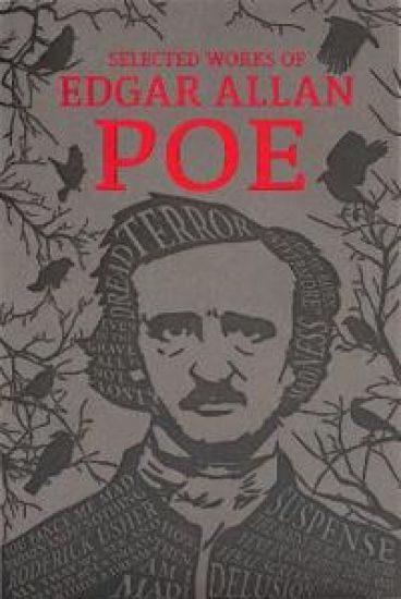 The Selected Works of Edgar Allan Poe