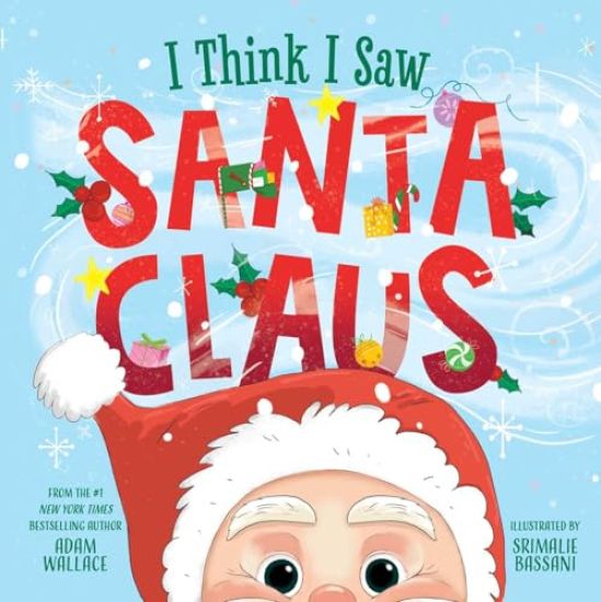 I Think I Saw Santa Claus