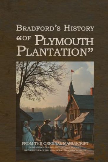 Bradford's History of Plymouth Plantation