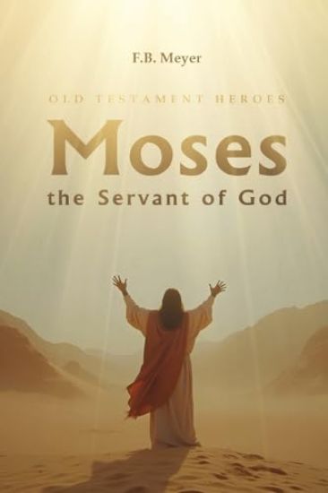 Moses the Servant of God