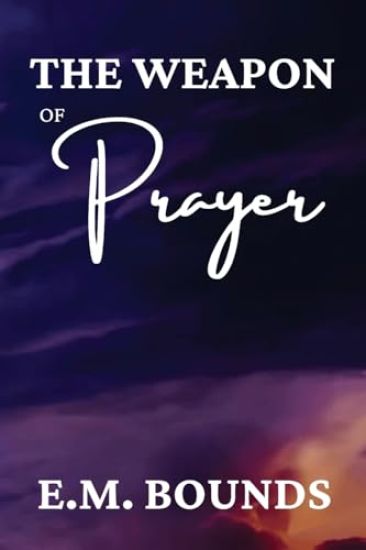 The Weapon of Prayer