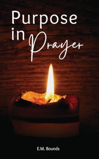 Purpose in Prayer
