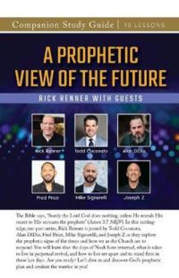 A Prophetic View of the Future Study Guide