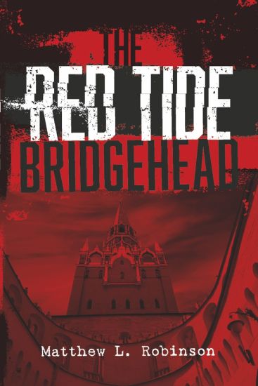 Red Tide Apocalypse: Bridgehead Volume 2