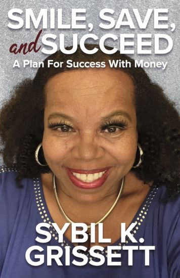 Smile, Save, and Succeed: A Plan for Success with Money