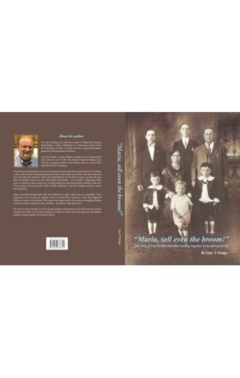 Maria, Sell Even the Broom!: The Story of Two Sicilian Families Coming Together in Southeast Texas