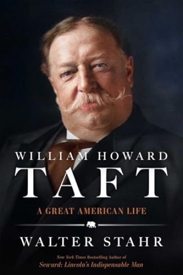 William Howard Taft: A Great American Life