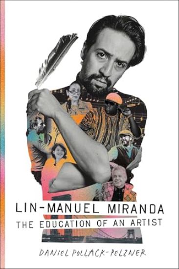 Lin-Manuel Miranda: The Education of an Artist