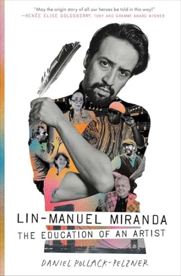 Lin-Manuel Miranda: The Education of an Artist
