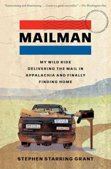 Mailman: My Wild Ride Delivering the Mail in Appalachia and Finally Finding Home