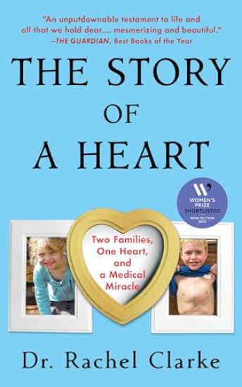The Story of a Heart: Two Families, One Heart, and a Medical Miracle