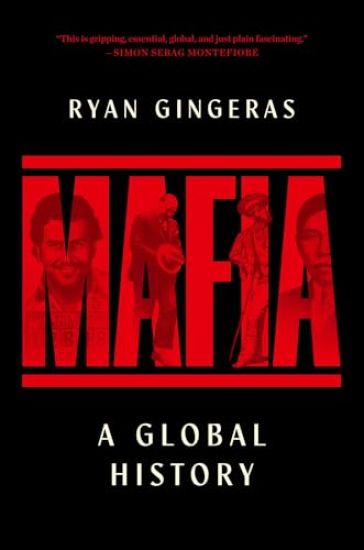 Mafia: A Global History