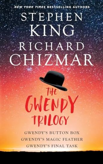 The Gwendy Trilogy (Bind-Up): Gwendy's Button Box, Gwendy's Magic Feather, Gwendy's Final Task