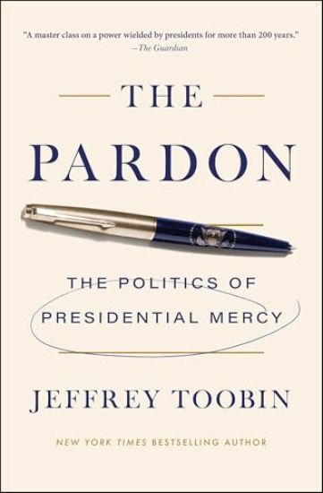 The Pardon: The Politics of Presidential Mercy