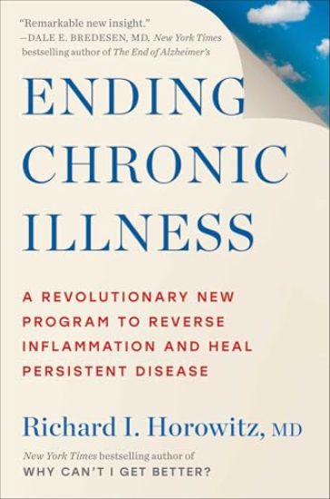 Ending Chronic Illness: A Revolutionary New Program to Reverse Inflammation and Heal Persistent Disease