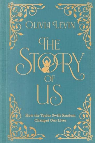 The Story of Us: How the Taylor Swift Fandom Changed Our Lives