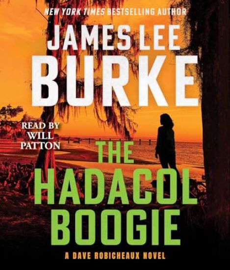 The Hadacol Boogie: A Dave Robicheaux Novel