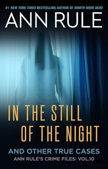 In the Still of the Night: The Strange Death of Ronda Reynolds and Her Mother's Unceasing Quest for the Truth