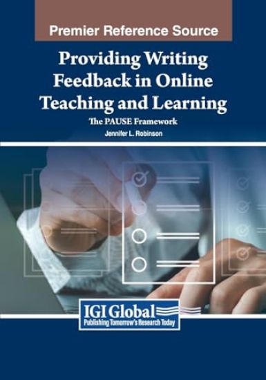 Providing Writing Feedback in Online Teaching and Learning: The PAUSE Framework