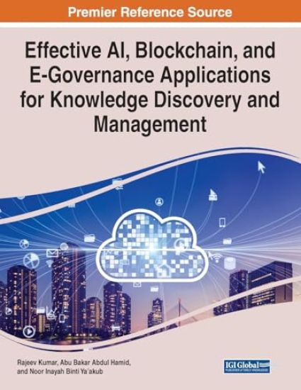 Effective AI, Blockchain, and E-Governance Applications for Knowledge Discovery and Management