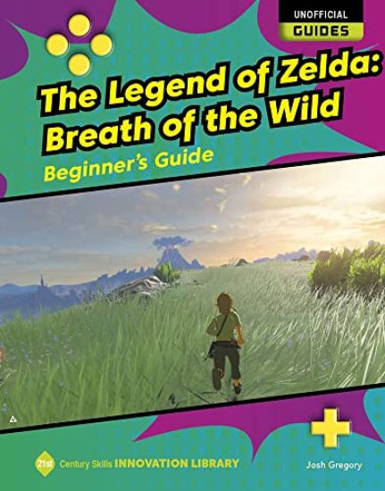 The Legend of Zelda: Breath of the Wild: Beginner's Guide
