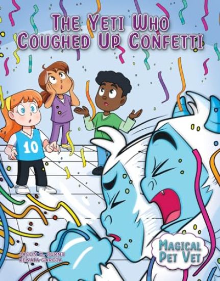 The Yeti Who Coughed Up Confetti