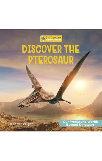 Discover the Pterosaur