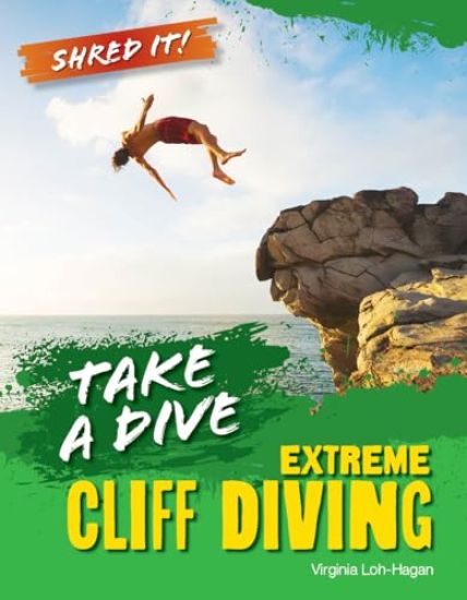 Kansikuva: Take a Dive: Extreme Cliff Diving
