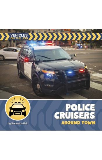 Police Cruisers Around Town