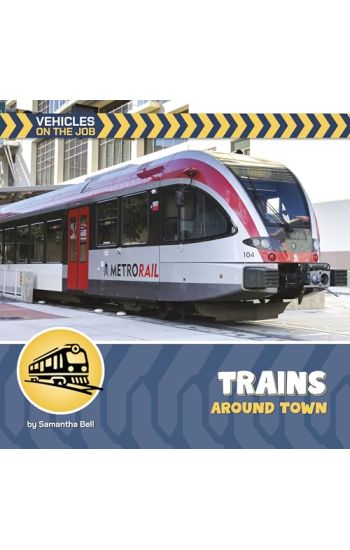 Trains Around Town