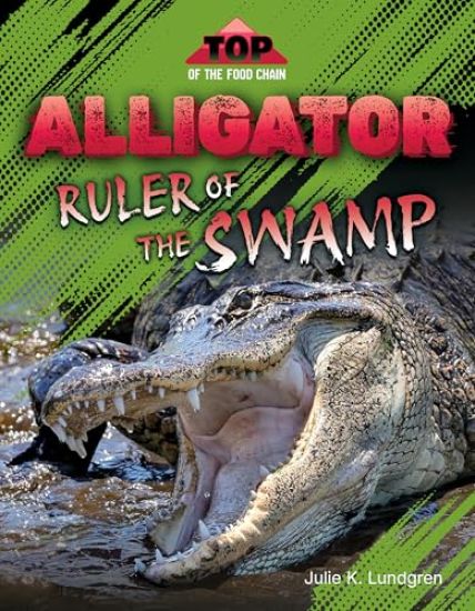 Alligator: Ruler of the Swamp