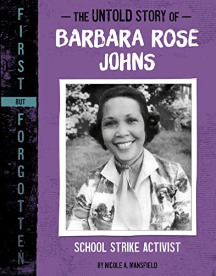 The Untold Story of Barbara Rose Johns: School Strike Activist
