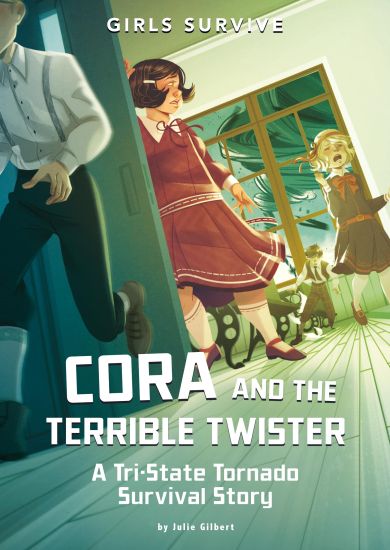 Cora and the Terrible Twister: A Tri-State Tornado Survival Story