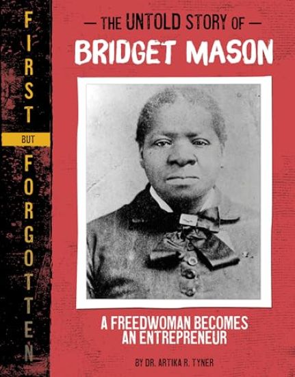 The Untold Story of Bridget Mason: A Freedwoman Becomes an Entrepreneur