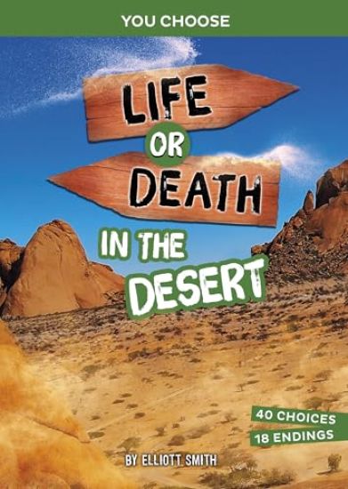 Life or Death in the Desert: An Interactive Survival Adventure
