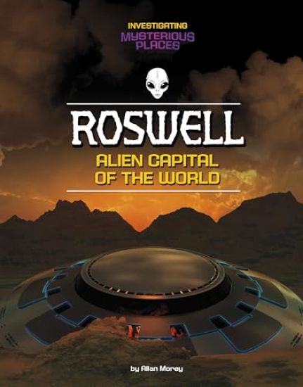 Roswell, Alien Capital of the World
