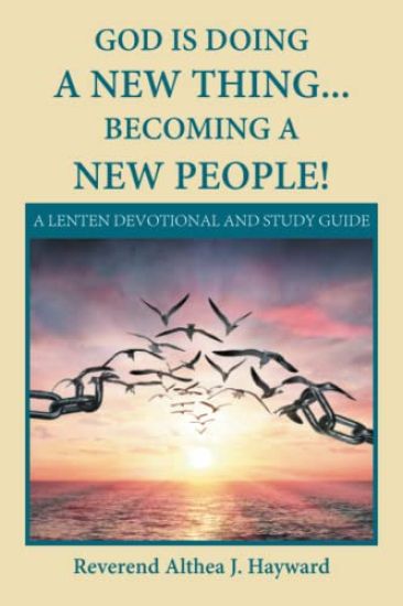 God Is Doing a New Thing... Becoming a New People!