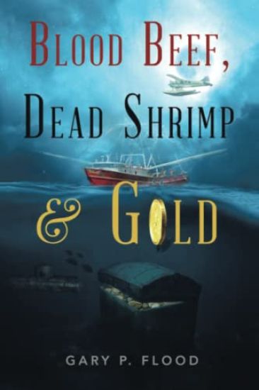 Blood Beef, Dead Shrimp & Gold