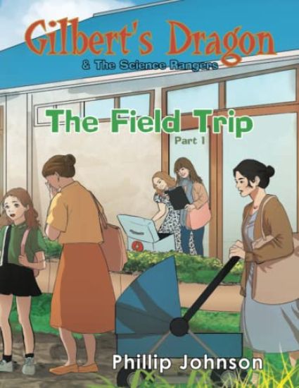 Gilbert's Dragon & The Science Rangers