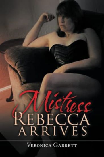 Mistress Rebecca Arrives
